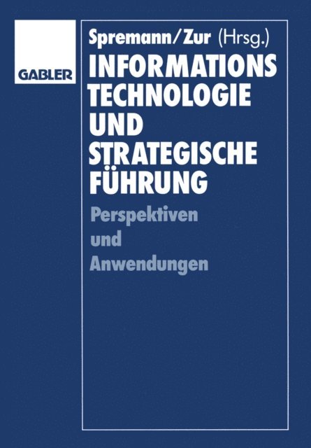 Dieter Bartmann, Klaus Spremann - Informationstechnologie und strategische Führung, E-bok