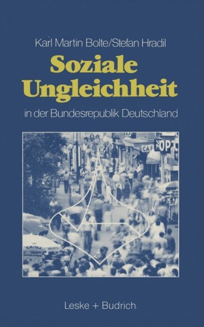 Stefan Hradil, Karl Martin Bolte - Soziale Ungleichheit in der Bundesrepublik Deutschland, E-bok