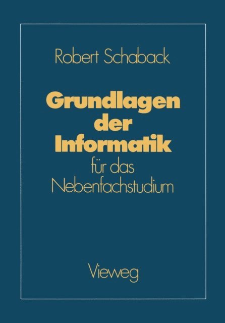 Robert Schaback - Grundlagen der Informatik, E-bok