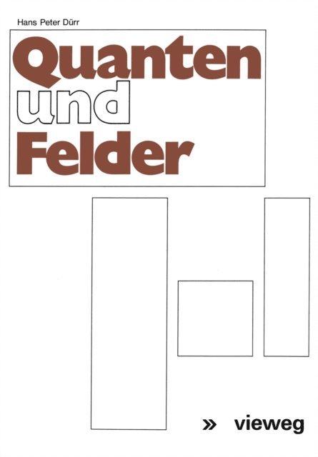 Werner Heisenberg, Hans-Peter Durr - Quanten und Felder, E-bok