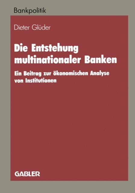 Dieter Gluder - Die Entstehung multinationaler Banken, E-bok