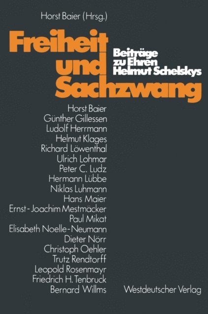 Helmut Schelsky, Horst Baier - Freiheit und Sachzwang, E-bok