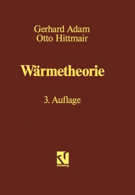 Otto Hitmair, Gerhard Adam - Wärmetheorie, E-bok