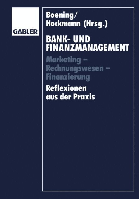Joachim Suchting, Hermann Balzer, Dieter Boening - Bank- und Finanzmanagement, E-bok