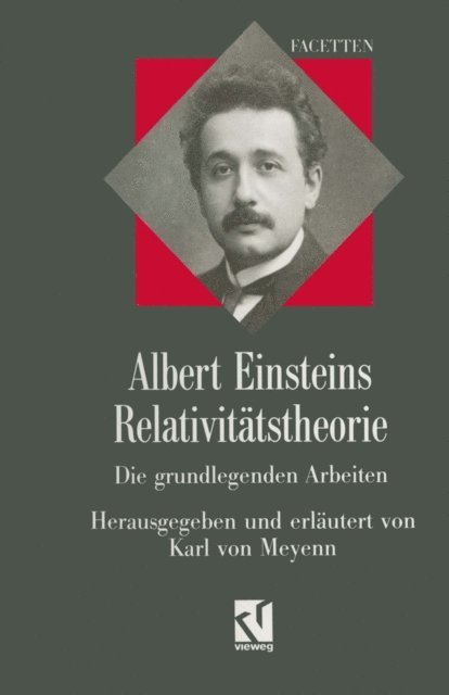 Karl ?von? Meyenn, Albert Einstein - Albert Einsteins Relativitätstheorie, E-bok