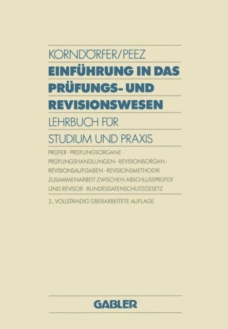 Leonhard Peez, Wolfgang Korndorfer - Einführung in das Prüfungs- und Revisionswesen, E-bok