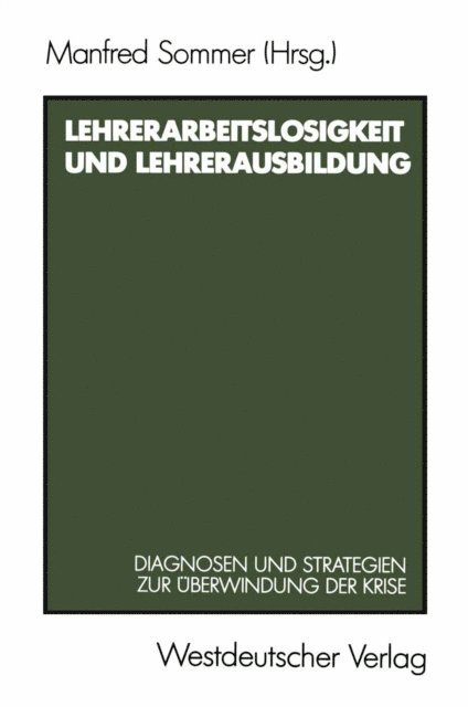 Manfred Sommer - Lehrerarbeitslosigkeit und Lehrerausbildung, E-bok