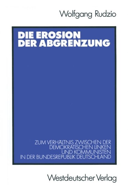 Wolfgang Rudzio - Die Erosion der Abgrenzung, E-bok
