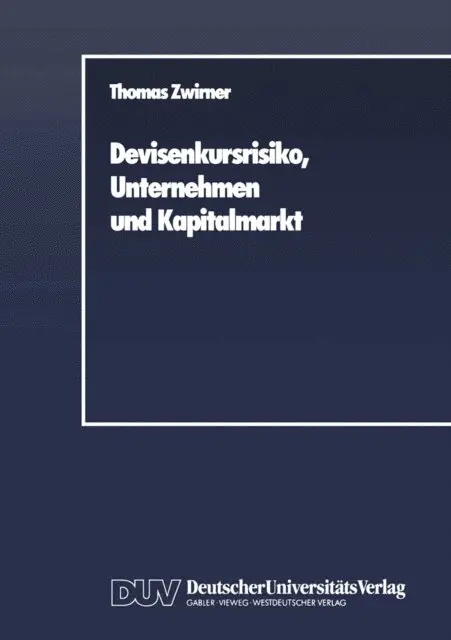 Thomas Zwirner - Devisenkursrisiko, Unternehmen und Kapitalmarkt, E-bok. Tillgänglighet: Lägg i varukorg