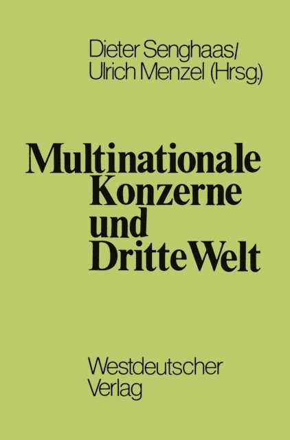 Ulrich Albrecht, Dieter Senghaas - Multinationale Konzerne und Dritte Welt, E-bok