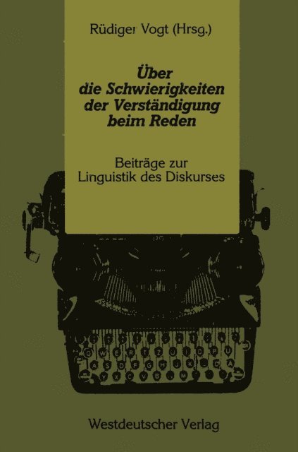 Rudiger Vogt - Über die Schwierigkeiten der Verständigung beim Reden, E-bok