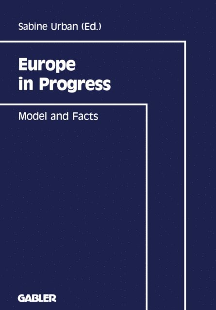 Jurgen G. Backhaus, Sabine Urban - Europe in Progress, E-bok
