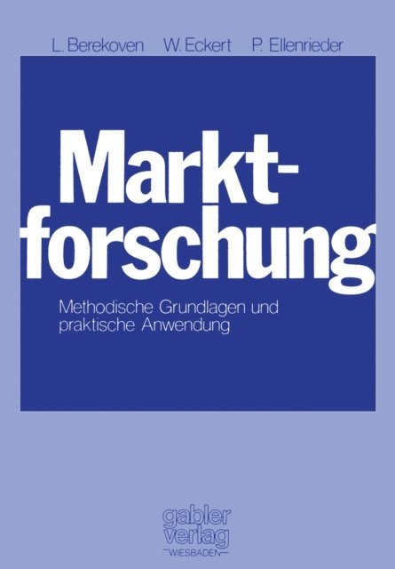 Peter Ellenrieder, Werner Eckert, Ludwig Berekoven - Marktforschung, E-bok