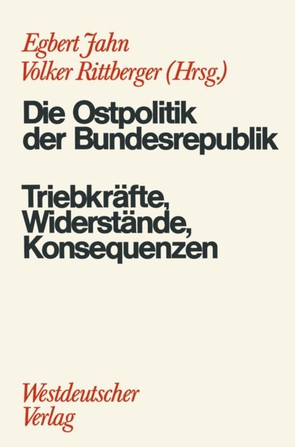Volker Rittberger, Egbert Jahn - Die Ostpolitik der BRD, E-bok