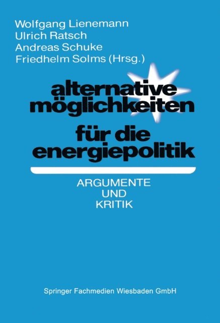 Wolfgang Lienemann - Alternative Möglichkeiten für die Energiepolitik, E-bok