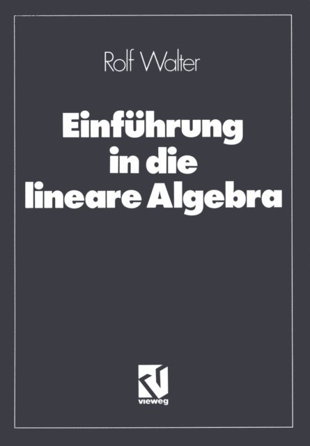 Rolf Walter - Einführung in die lineare Algebra, E-bok