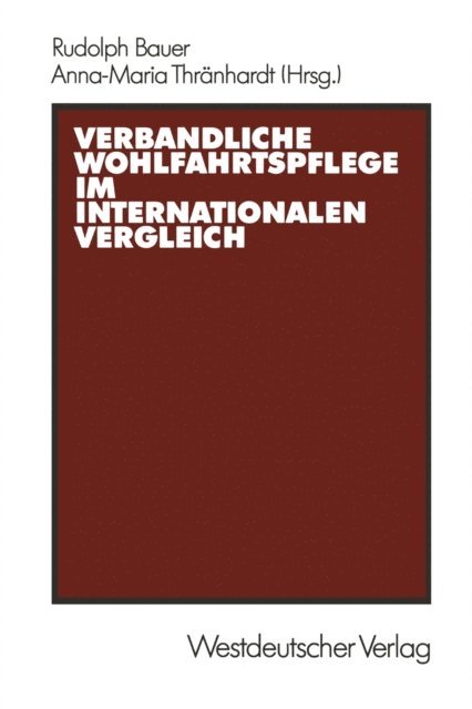 Rudolph Bauer - Verbandliche Wohlfahrtspflege im internationalen Vergleich, E-bok