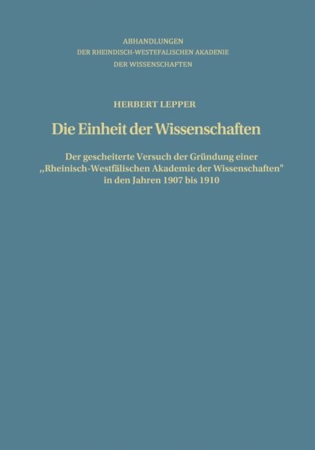 Herbert Lepper - Die Einheit der Wissenschaften, E-bok