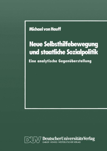 Michael ?von? Hauff - Neue Selbsthilfebewegung und staatliche Sozialpolitik, E-bok