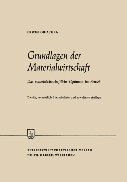 Erwin Grochla - Grundlagen der Materialwirtschaft, E-bok