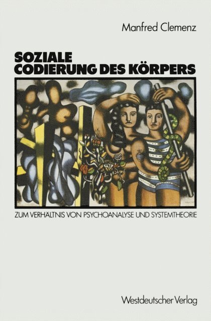 Manfred Clemenz - Soziale Codierung des Körpers, E-bok