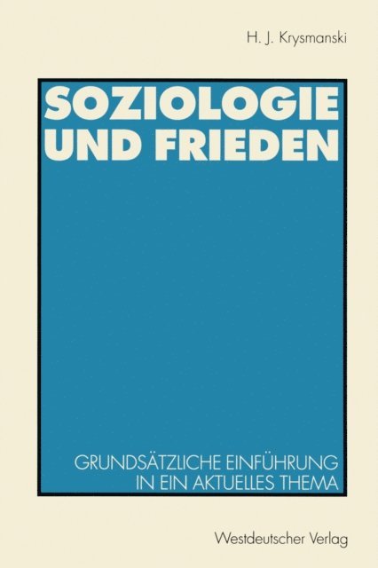 Hans Jurgen Krysmanski - Soziologie und Frieden, E-bok