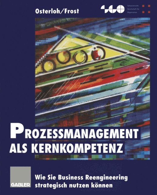 Jetta Frost, Margit Osterloh - Prozeßmanagement als Kernkompetenz, E-bok