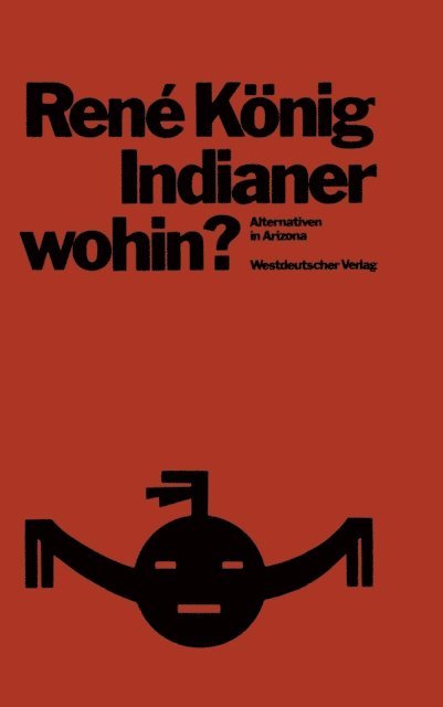 Rene Konig - Indianer—wohin?, E-bok
