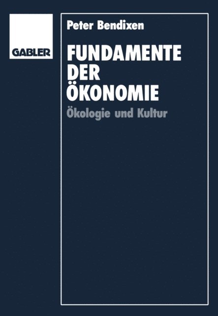 Peter Bendixen - Fundamente der Ökonomie, E-bok