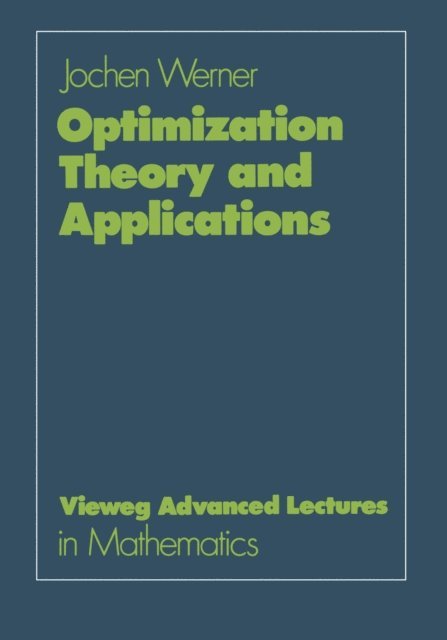 Jochen Werner - Optimization Theory and Applications, E-bok
