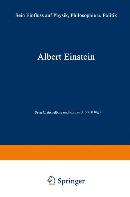 Peter Gabriel Bergmann, Peter C. Aichelburg - Albert Einstein, E-bok
