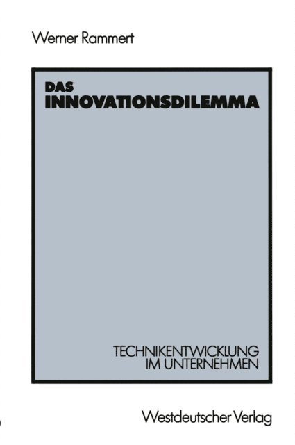 Werner Rammert - Das Innovationsdilemma, E-bok