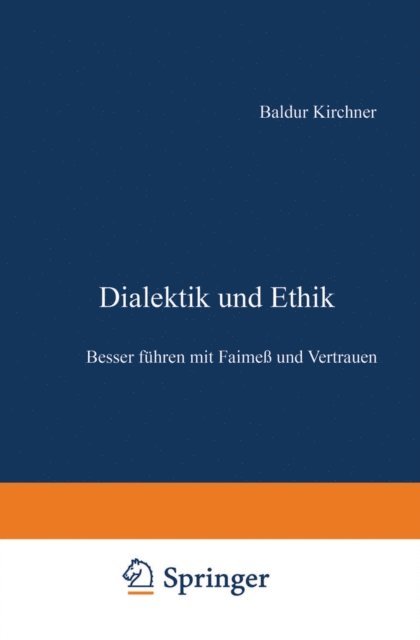 Baldur Kirchner - Dialektik und Ethik, E-bok