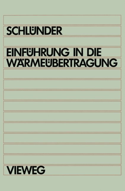 Ernst-Ulrich Schlunder - Einführung in die Wärmeübertragung, E-bok