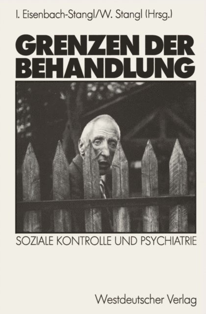 Irmgard Eisenbach-Stangl - Grenzen der Behandlung, E-bok