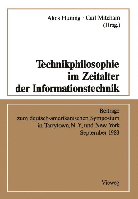 Alois Huning - Technikphilosophie im Zeitalter der Informationstechnik, E-bok