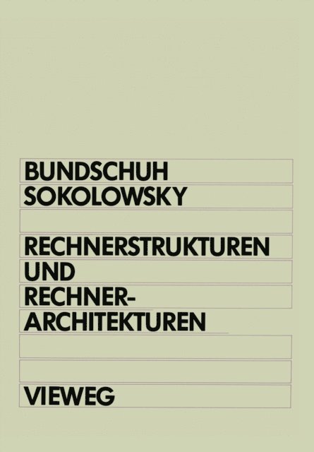 Peter Sokolowsky, Bernd Bundschuh - Rechnerstrukturen und Rechnerarchitekturen, E-bok