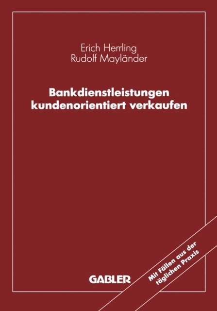 Rudolf Maylander, Erich Herrling - Bankdienstleistungen kundenorientiert verkaufen, E-bok