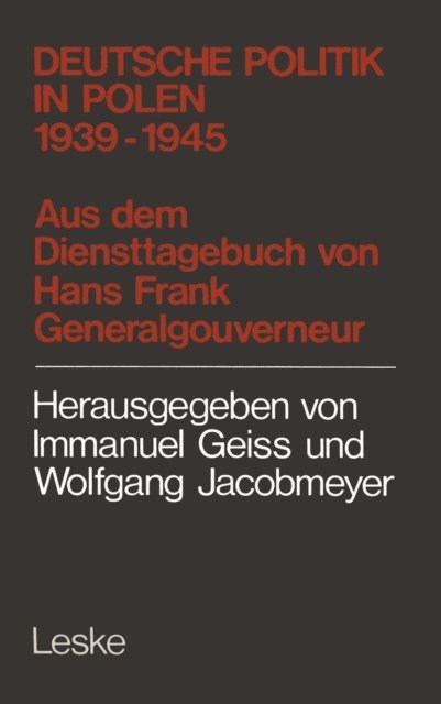 Hans Frank - Deutsche Politik in Polen 1939–1945, E-bok