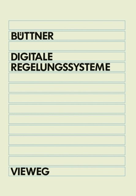 Winfried Buttner - Digitale Regelungsysteme, E-bok