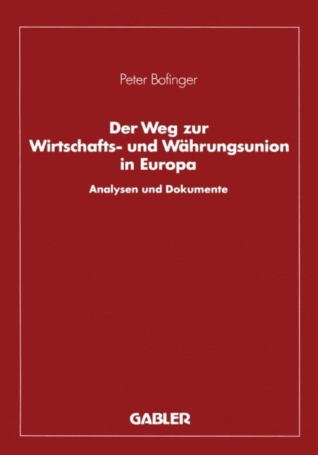 Peter Bofinger - Der Weg zur Wirtschafts- und Währungsunion in Europa, E-bok