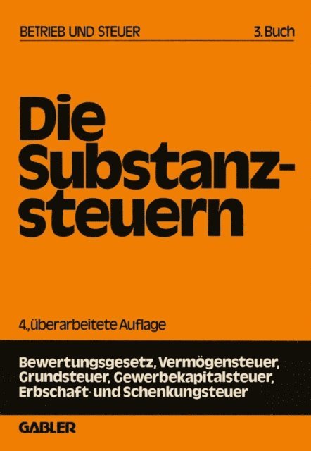 Gerd Rose - Die Substanzsteuern, E-bok