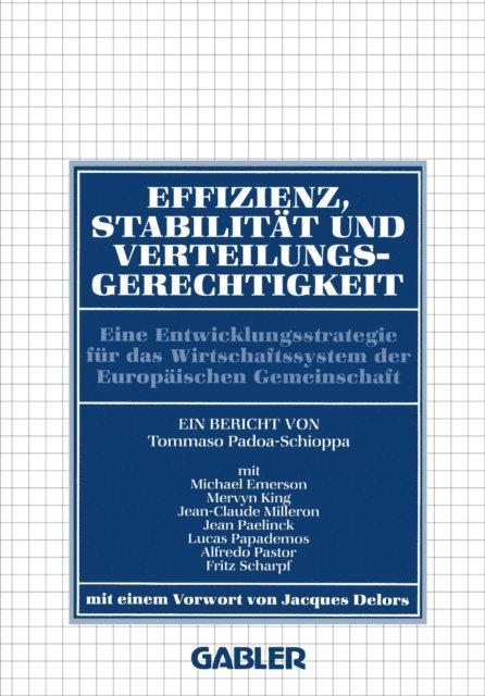 Michael Emerson, Tommaso Padoa-Schioppa - Effizienz, Stabilität und Verteilungsgerechtigkeit, E-bok