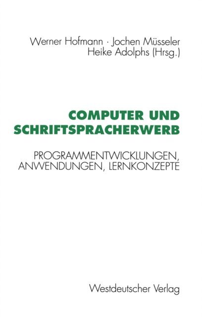 Werner Hofmann - Computer und Schriftspracherwerb, E-bok