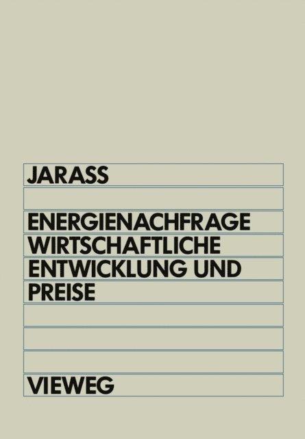 Lorenz Jarass - Energienachfrage, wirtschaftliche Entwicklung und Preise, E-bok