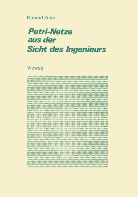 Konrad Zuse - Petri-Netze aus der Sicht des Ingenieurs, E-bok