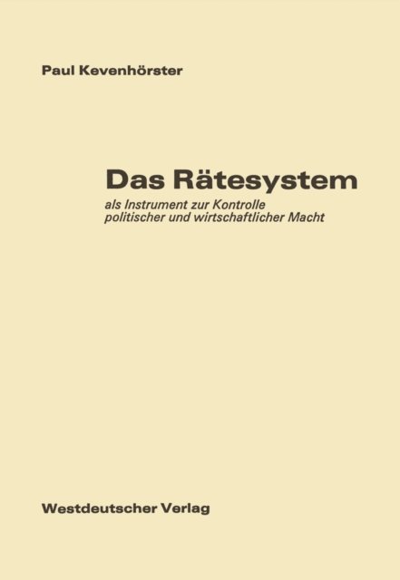 Paul Kevenhorster - Das Rätesystem, E-bok
