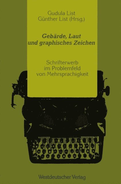 Gudula List - Gebärde, Laut und graphisches Zeichen, E-bok