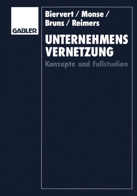 Bernd Biervert - Unternehmensvernetzung, E-bok