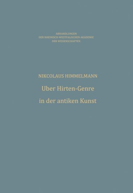 Nikolaus Himmelmann - Über Hirten-Genre in der antiken Kunst, E-bok